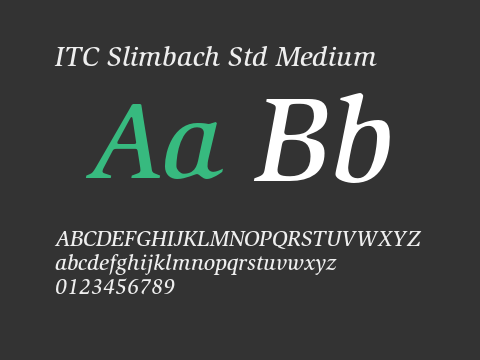 ITC Slimbach Std Medium