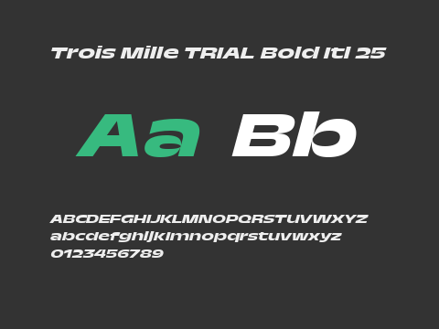 Trois Mille TRIAL Bold Itl 25