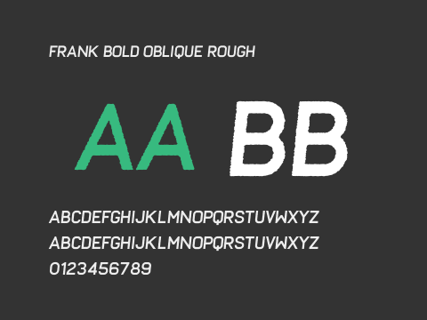 Frank Bold Oblique Rough