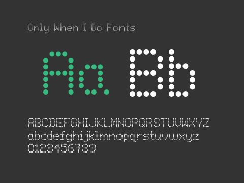 Only When I Do Fonts