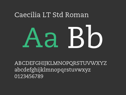 Caecilia LT Std Roman