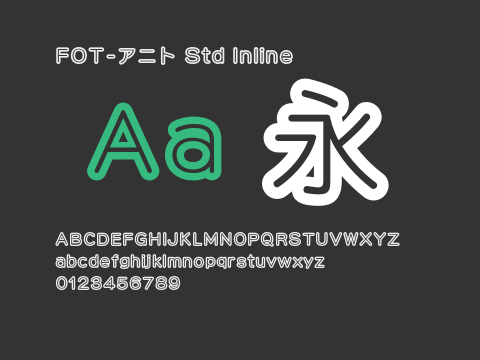 FOT-アニト Std Inline