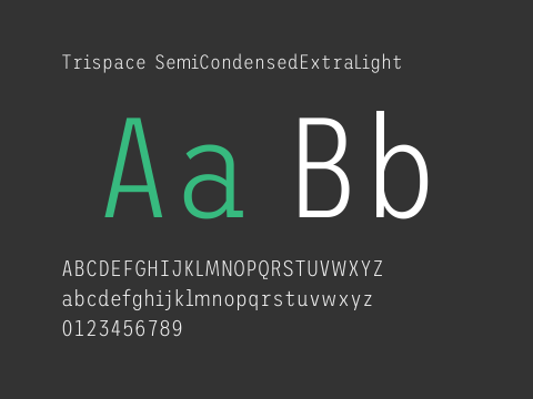 Trispace SemiCondensedExtraLight