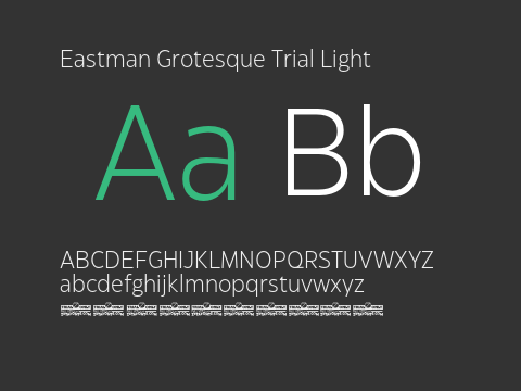 Eastman Grotesque Trial Light