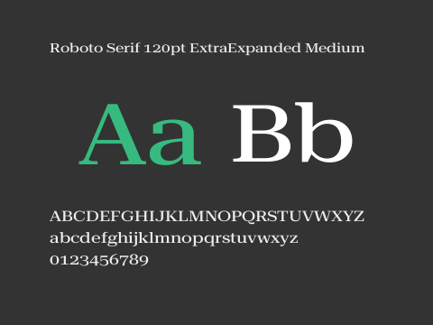 Roboto Serif 120pt ExtraExpanded Medium