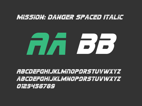 Mission: Danger Spaced Italic