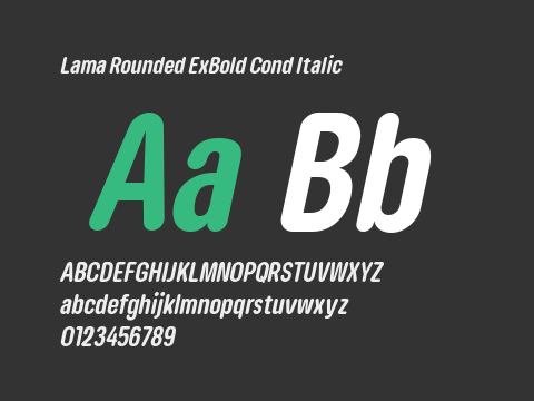 Lama Rounded ExBold Cond Italic