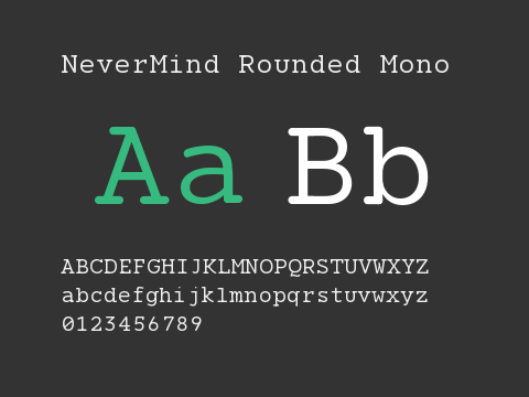 NeverMind Rounded Mono