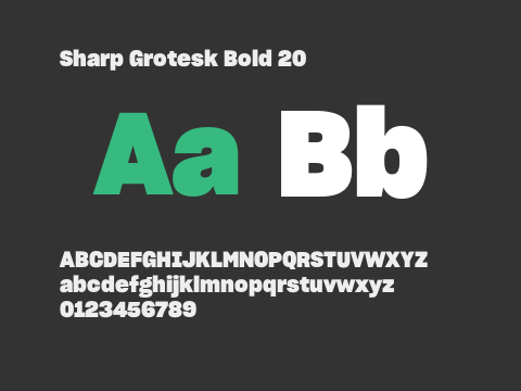 Sharp Grotesk Bold 20