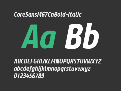 CoreSansM67CnBold-Italic