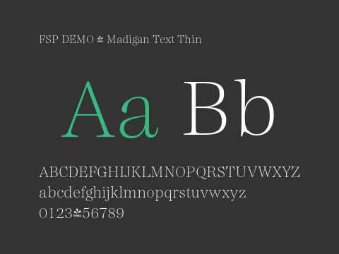 FSP DEMO - Madigan Text Thin