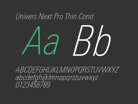 Univers Next Pro Thin Cond