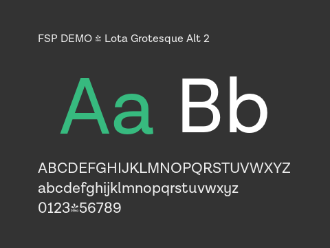 FSP DEMO - Lota Grotesque Alt 2