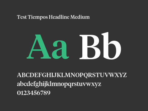 Test Tiempos Headline Medium