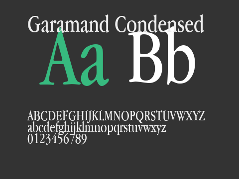 Garamand Condensed