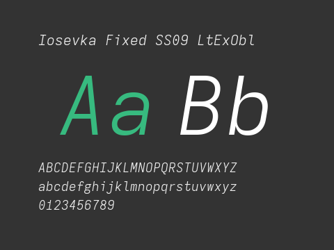 Iosevka Fixed SS09 LtExObl