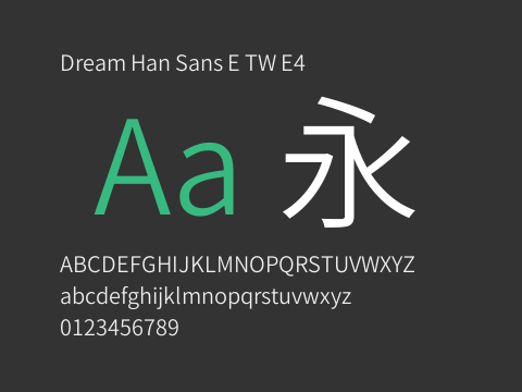 Dream Han Sans E TW E4