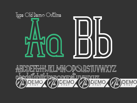 Type Old Demo Outline