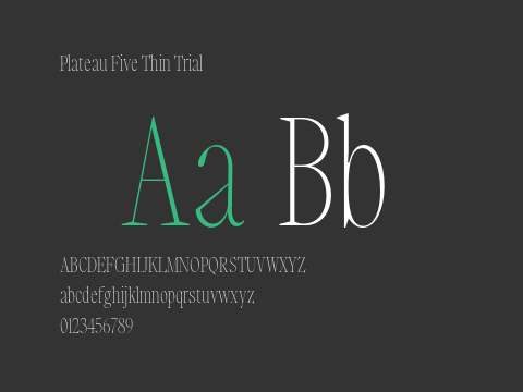 Plateau Five Thin Trial