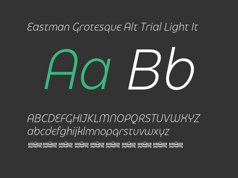 Eastman Grotesque Alt Trial Light It