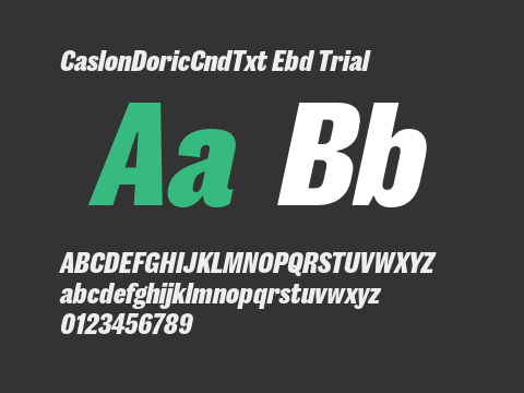 CaslonDoricCndTxt Ebd Trial