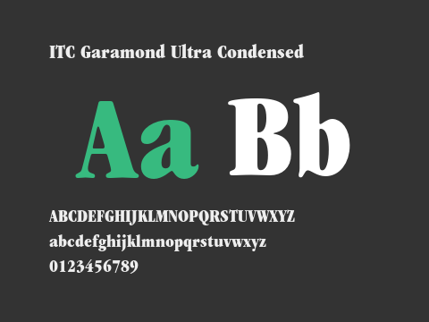 ITC Garamond Ultra Condensed