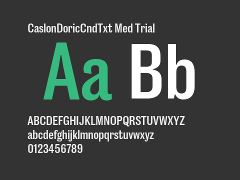 CaslonDoricCndTxt Med Trial