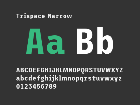 Trispace Narrow