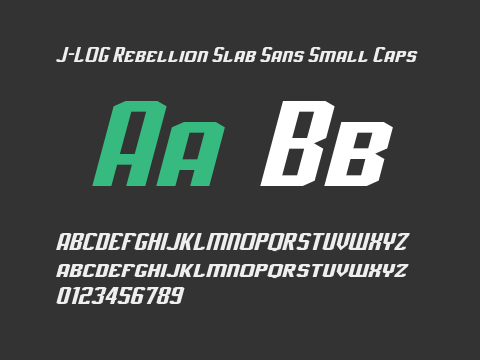 J-LOG Rebellion Slab Sans Small Caps