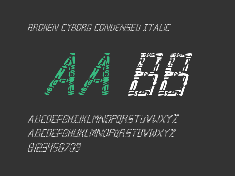 Broken Cyborg Condensed Italic