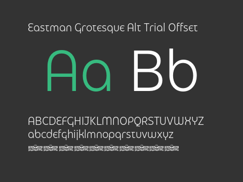 Eastman Grotesque Alt Trial Offset