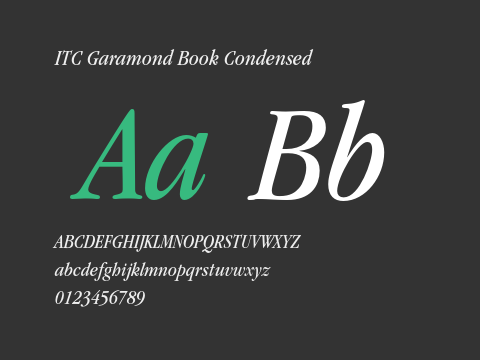 ITC Garamond Book Condensed