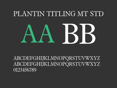 Plantin Titling MT Std