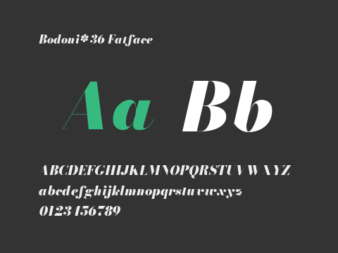 Bodoni* 36 Fatface