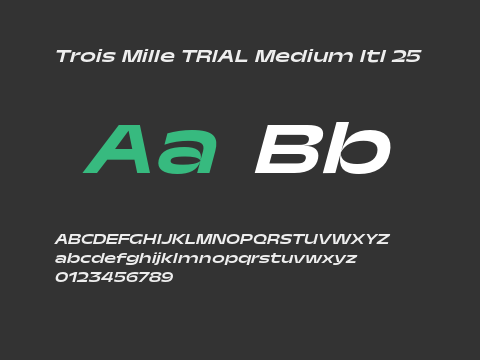 Trois Mille TRIAL Medium Itl 25