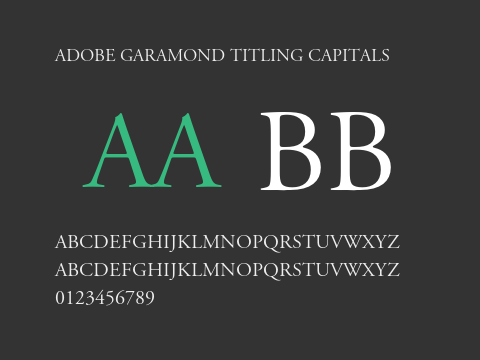 Adobe Garamond Titling Capitals