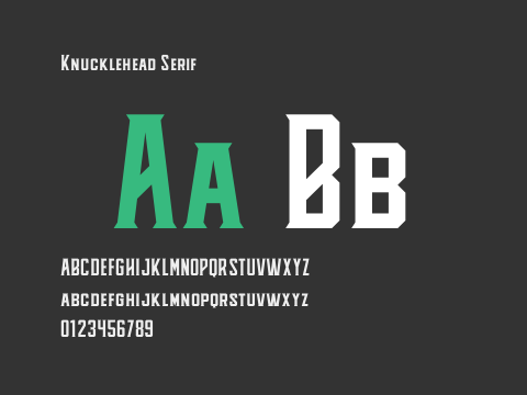 Knucklehead Serif