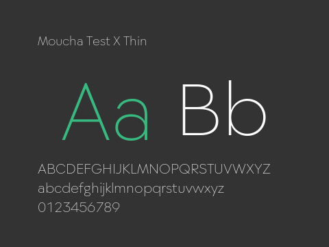 Moucha Test X Thin