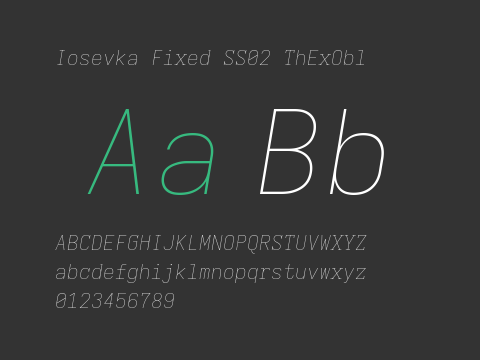 Iosevka Fixed SS02 ThExObl