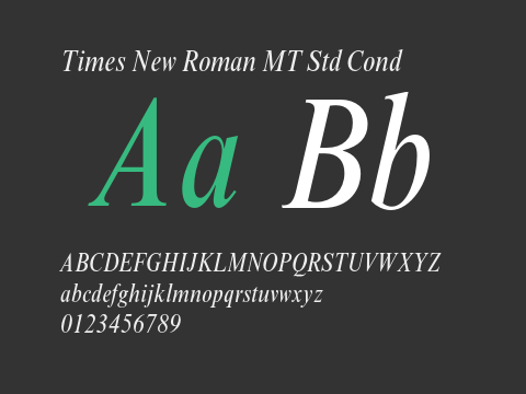 Times New Roman MT Std Cond