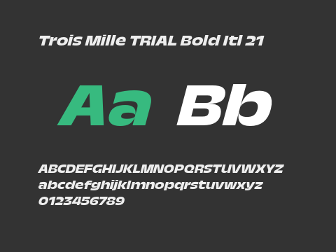 Trois Mille TRIAL Bold Itl 21