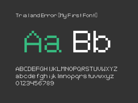 Trial and Error (My First Font)