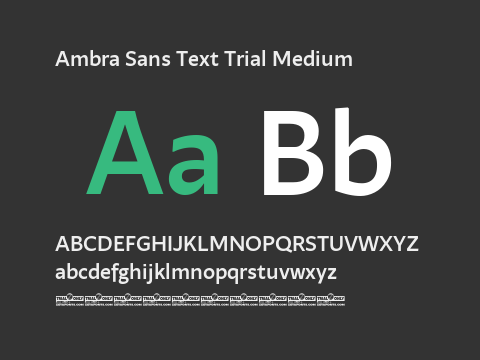 Ambra Sans Text Trial Medium