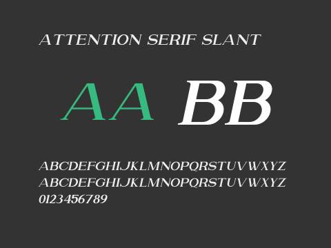 Attention Serif Slant