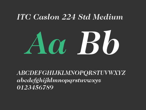 ITC Caslon 224 Std Medium