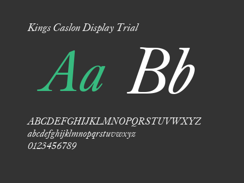 Kings Caslon Display Trial