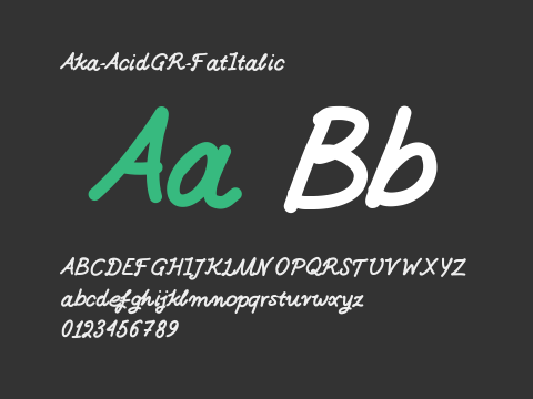 Aka-AcidGR-FatItalic