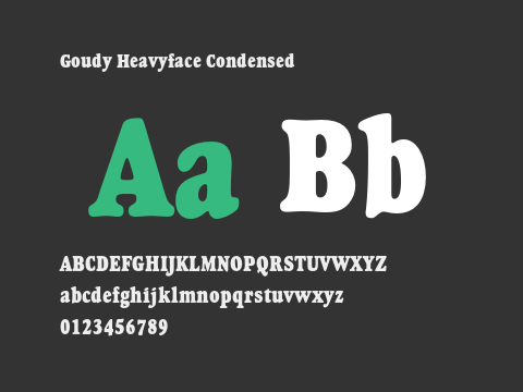 Goudy Heavyface Condensed