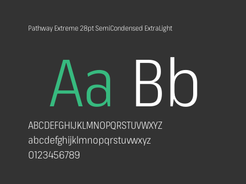 Pathway Extreme 28pt SemiCondensed ExtraLight