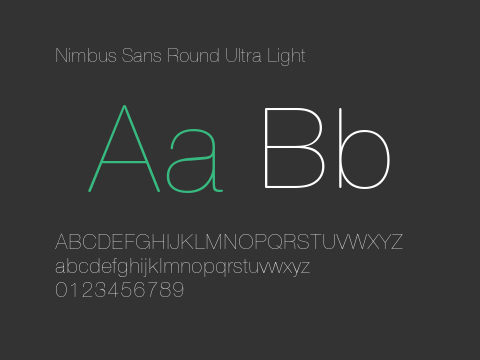 Nimbus Sans Round Ultra Light